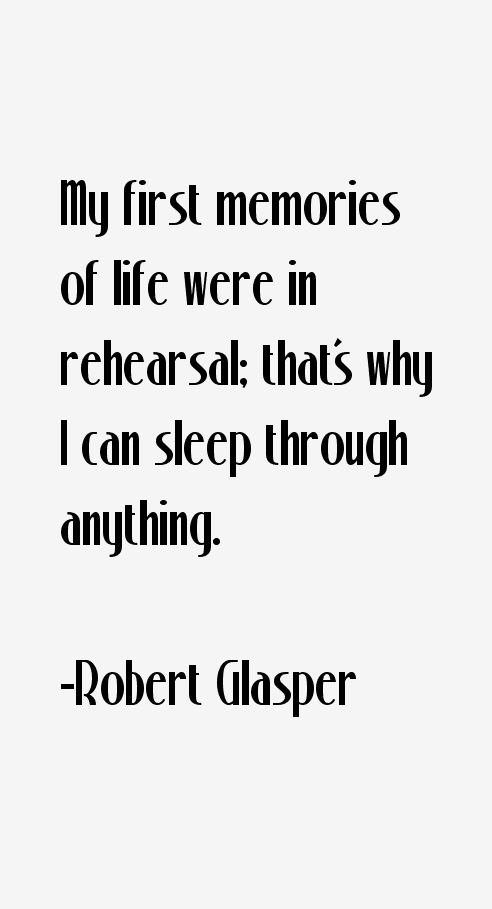 Robert Glasper Quotes