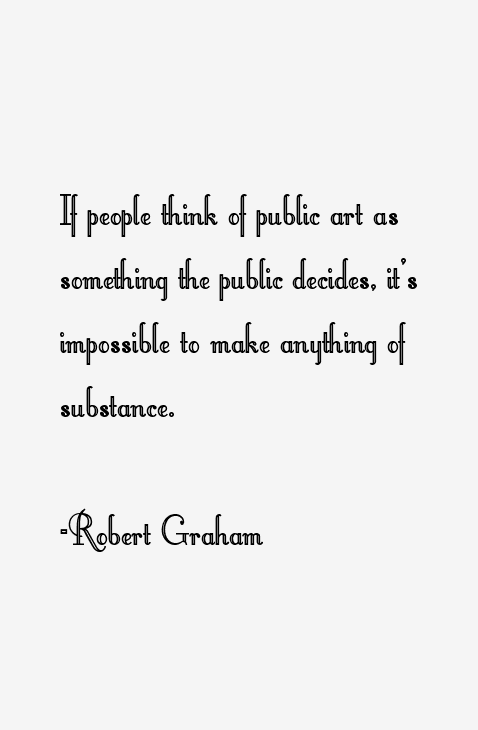 Robert Graham Quotes