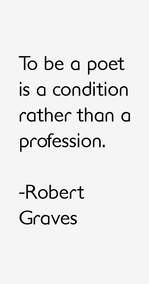 Robert Graves Quotes