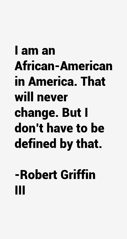 Robert Griffin III Quotes