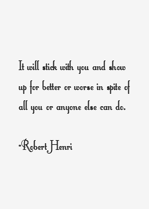 Robert Henri Quotes