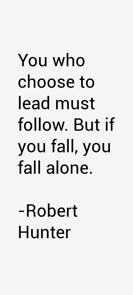 Robert Hunter Quotes