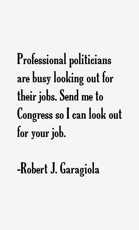 Robert J. Garagiola Quotes