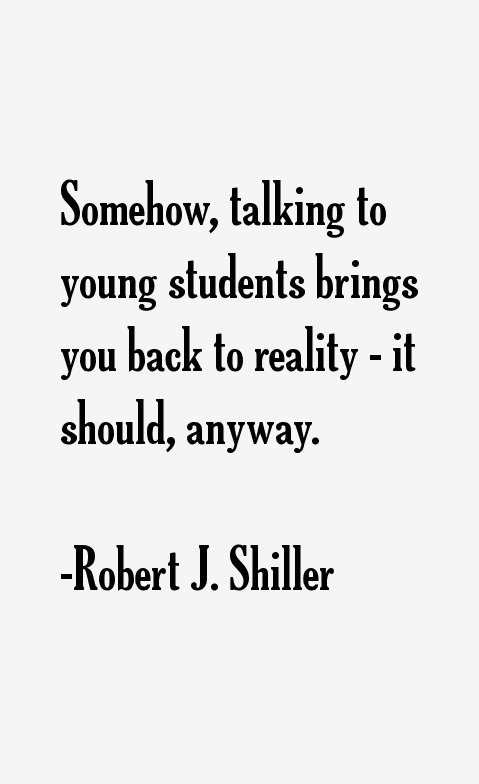Robert J. Shiller Quotes