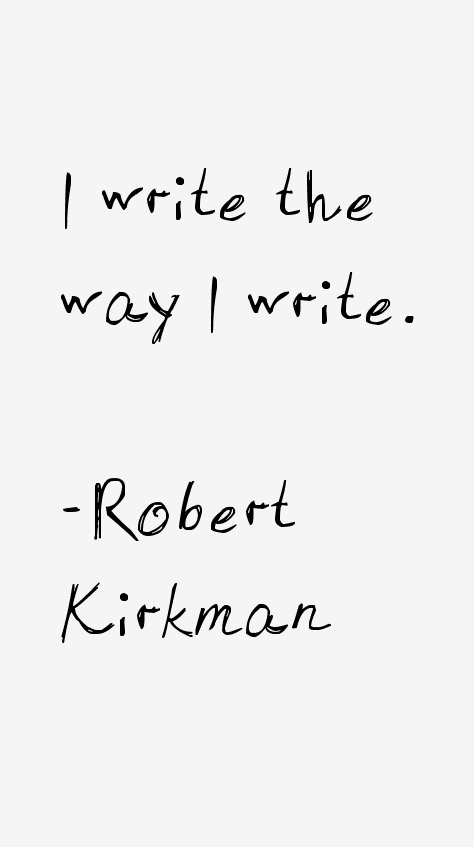 Robert Kirkman Quotes