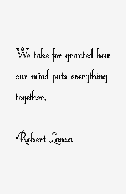 Robert Lanza Quotes