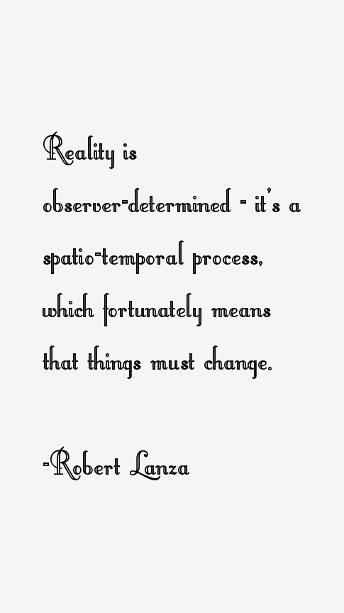 Robert Lanza Quotes