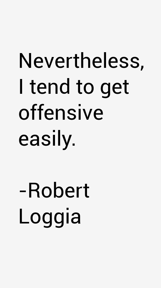Robert Loggia Quotes