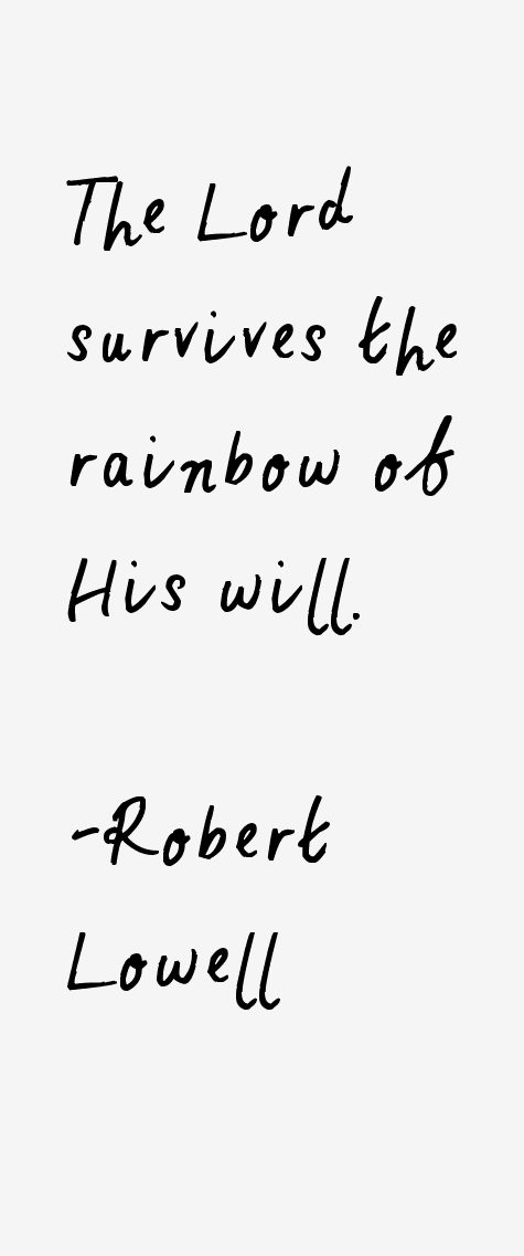 Robert Lowell Quotes