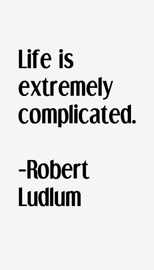 Robert Ludlum Quotes