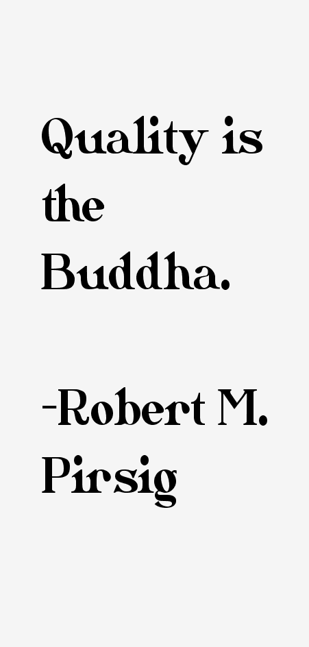 Robert M. Pirsig Quotes