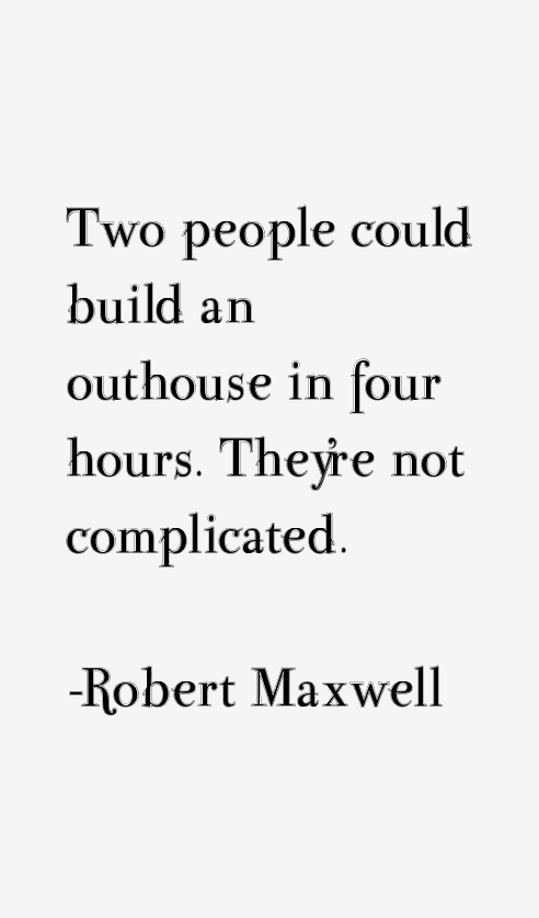 Robert Maxwell Quotes
