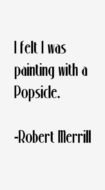 Robert Merrill Quotes