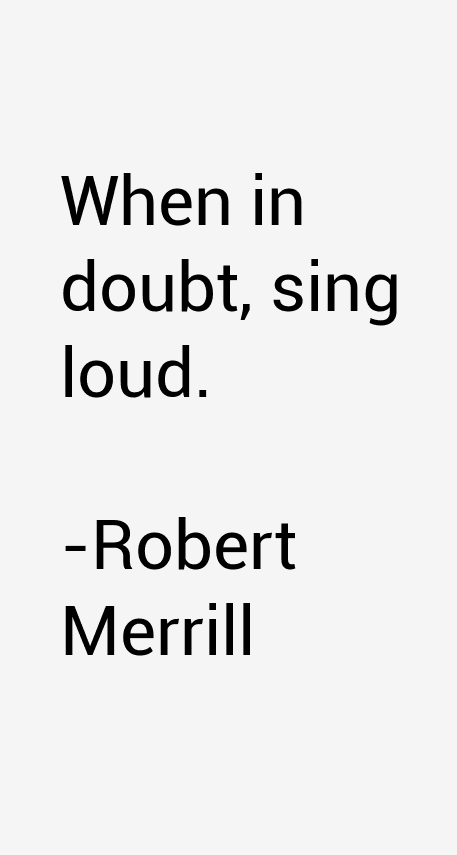 Robert Merrill Quotes