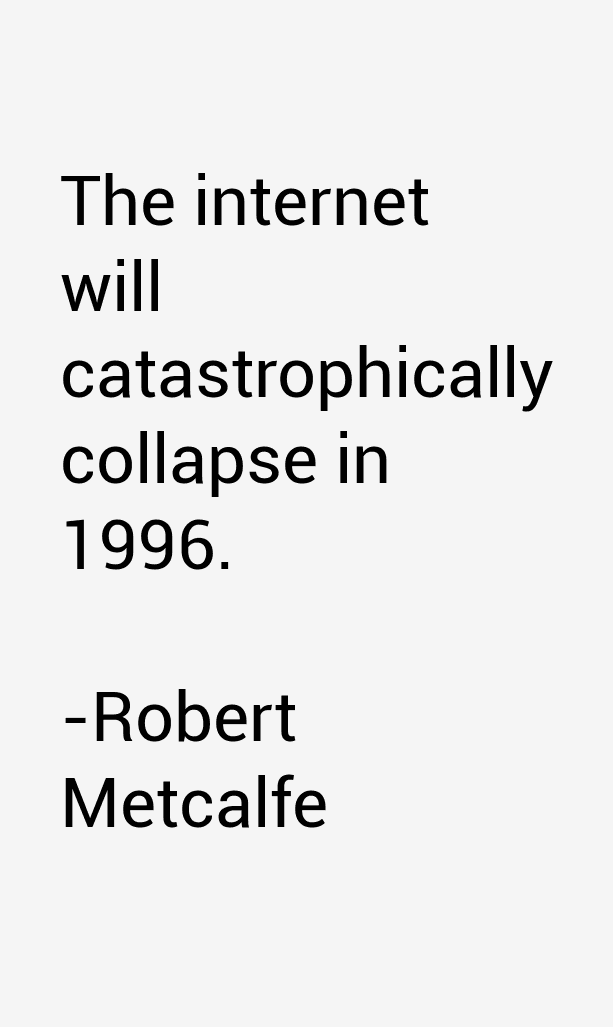 Robert Metcalfe Quotes