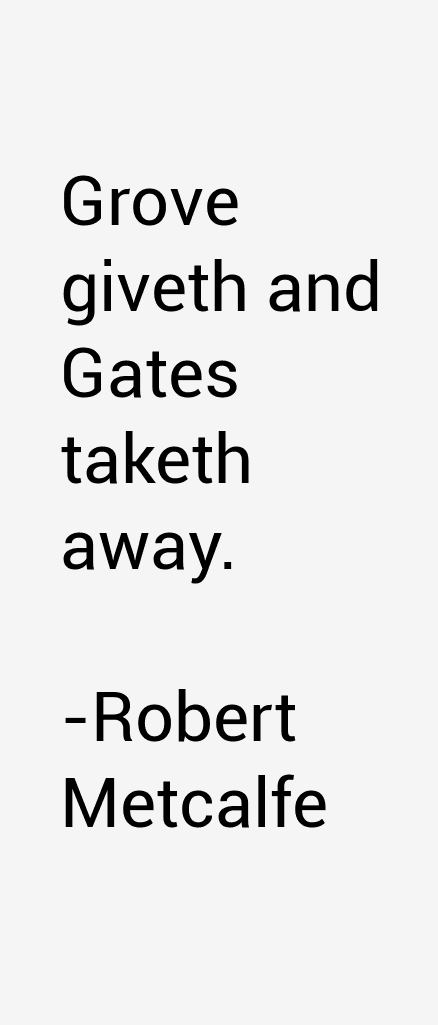 Robert Metcalfe Quotes