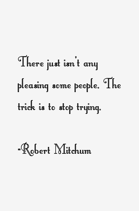 Robert Mitchum Quotes