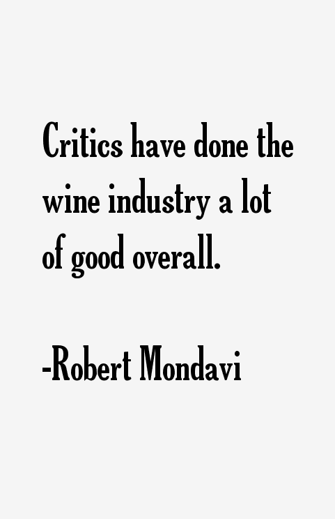 Robert Mondavi Quotes