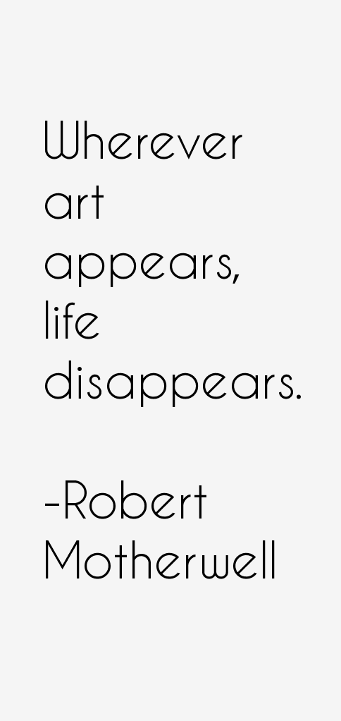 Robert Motherwell Quotes