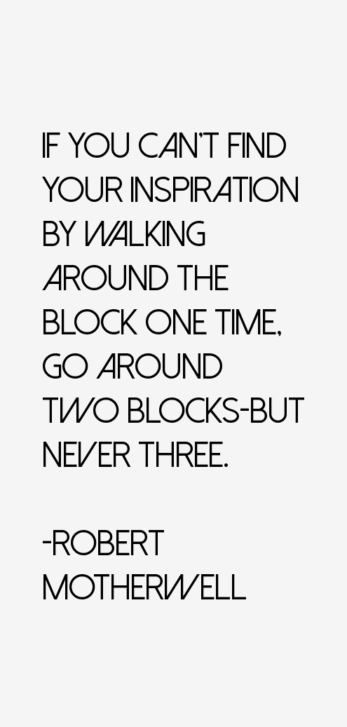 Robert Motherwell Quotes
