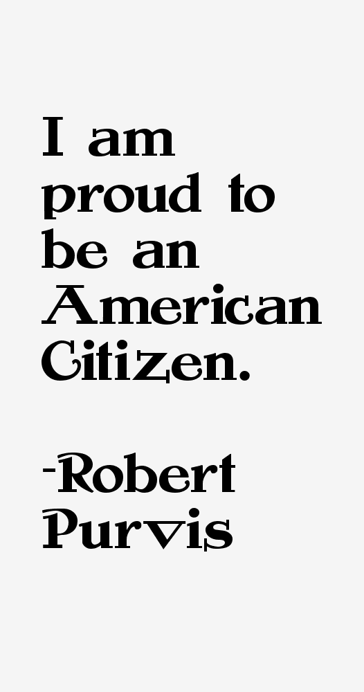 Robert Purvis Quotes