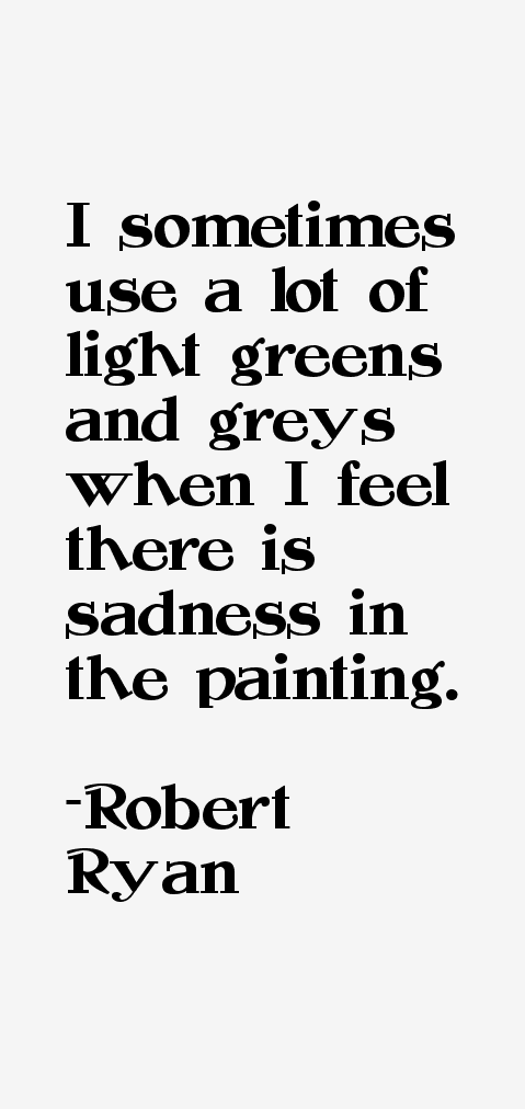 Robert Ryan Quotes