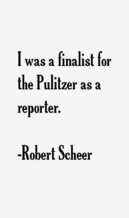 Robert Scheer Quotes