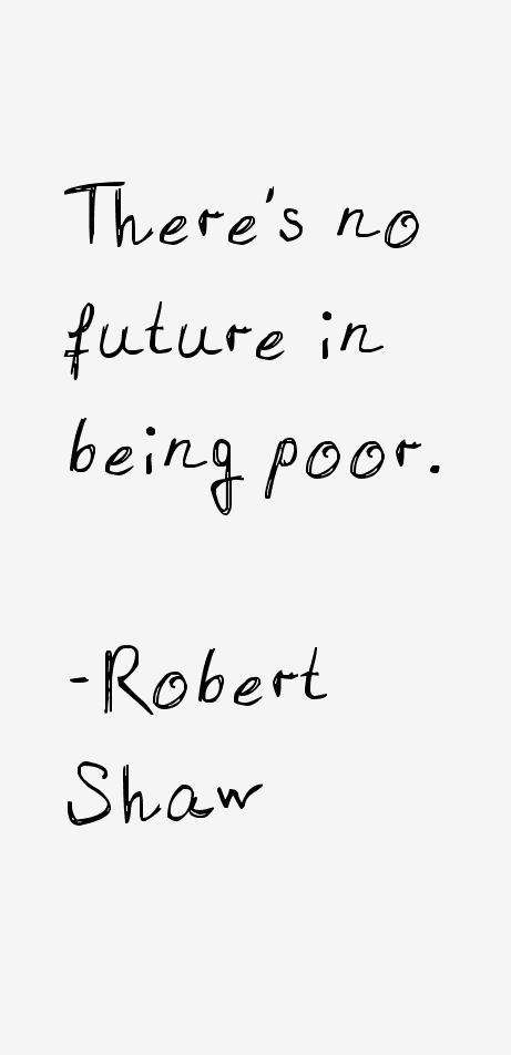 Robert Shaw Quotes