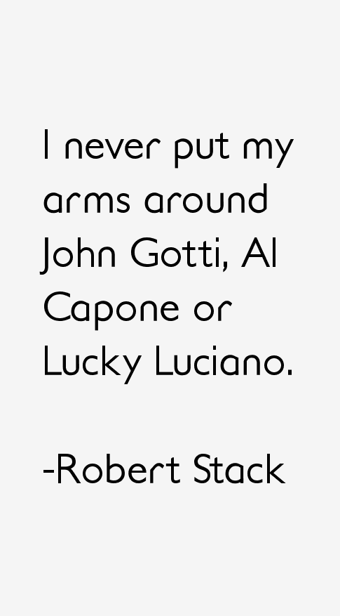 Robert Stack Quotes