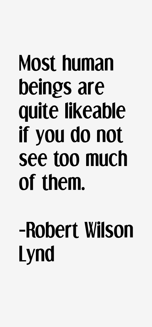 Robert Wilson Lynd Quotes
