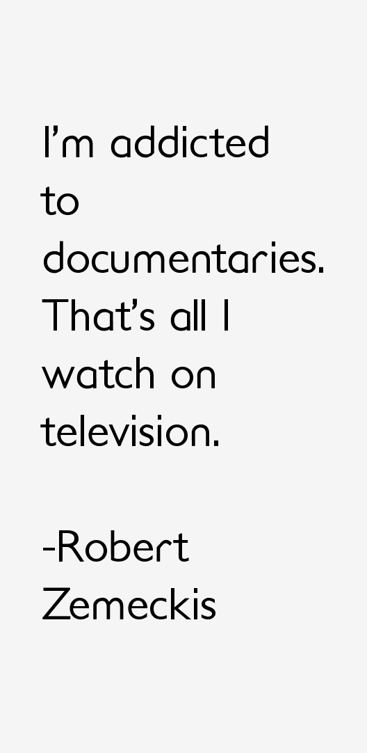 Robert Zemeckis Quotes