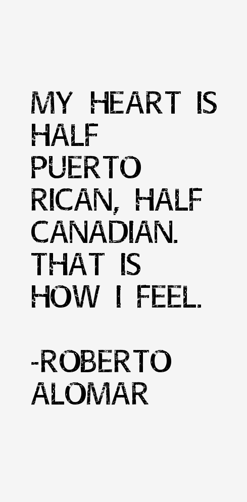 Roberto Alomar Quotes