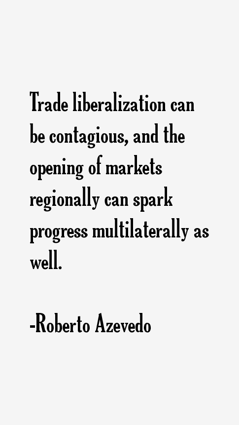 Roberto Azevedo Quotes