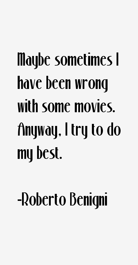 Roberto Benigni Quotes