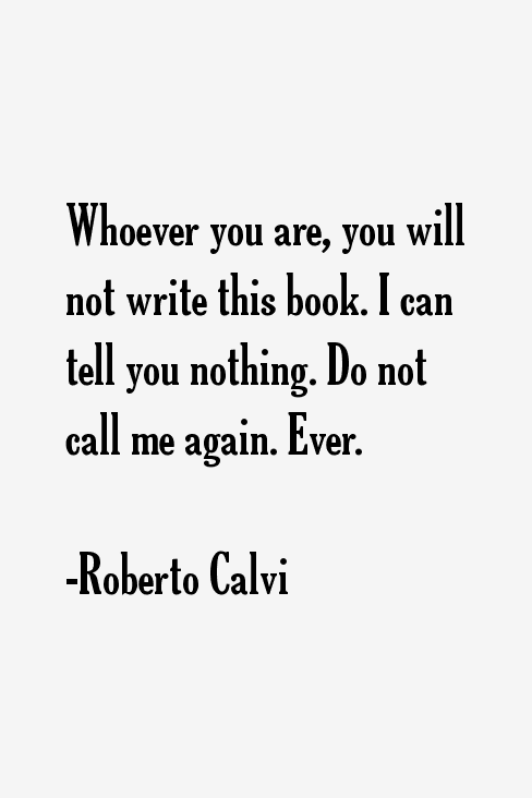 Roberto Calvi Quotes
