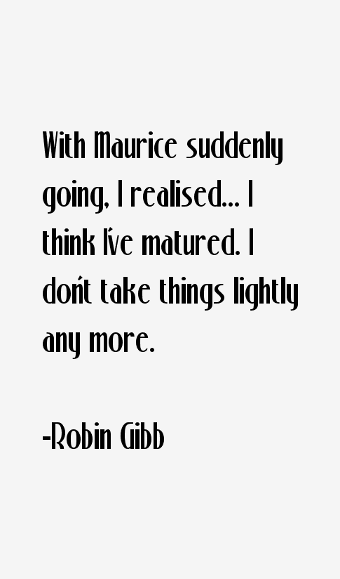 Robin Gibb Quotes