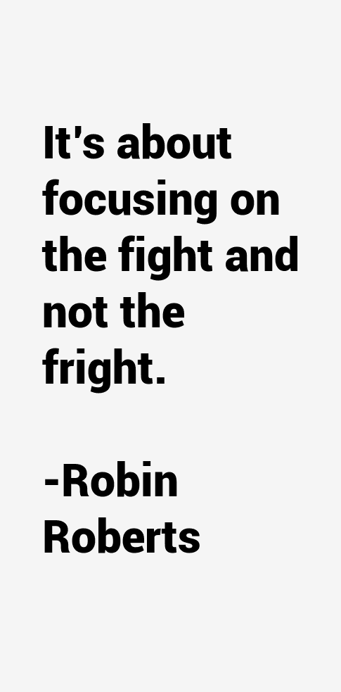 Robin Roberts Quotes