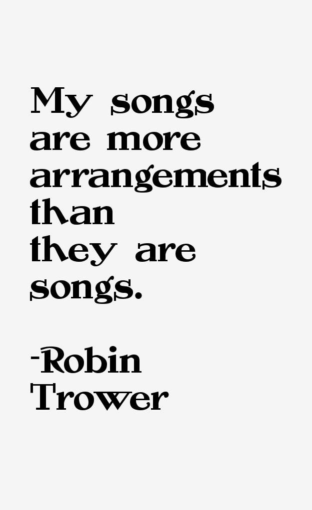 Robin Trower Quotes