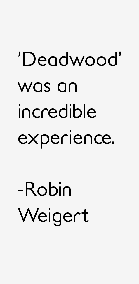 Robin Weigert Quotes