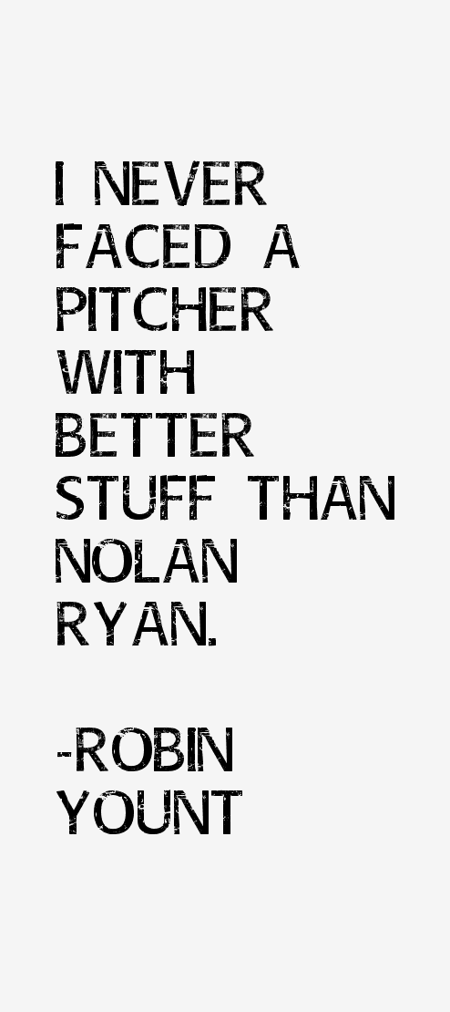 Robin Yount Quotes