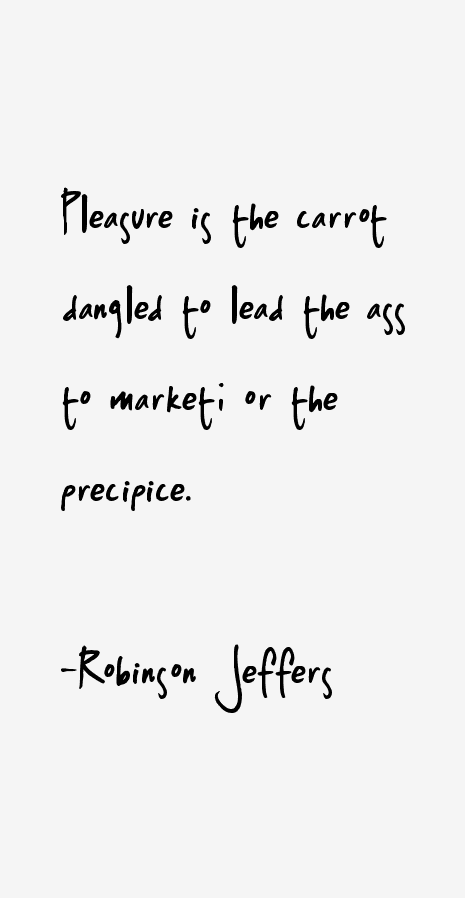 Robinson Jeffers Quotes