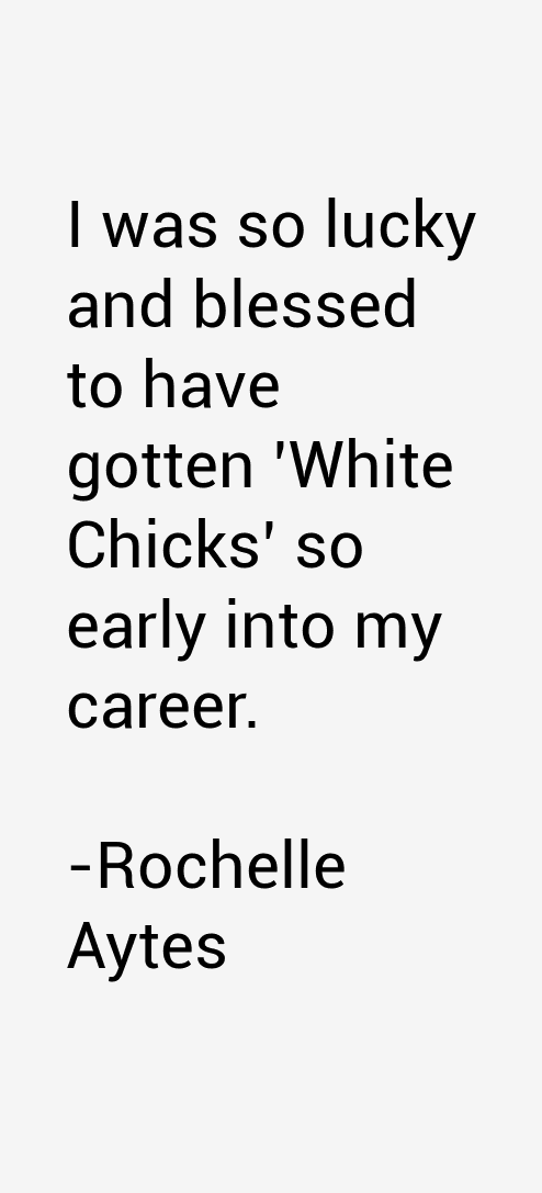 Rochelle Aytes Quotes