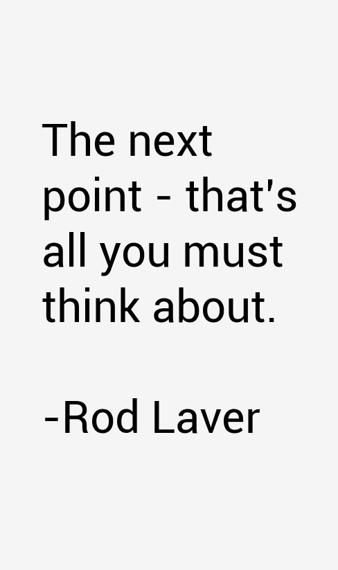 Rod Laver Quotes