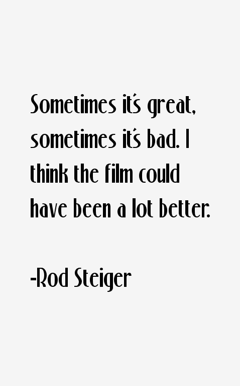 Rod Steiger Quotes