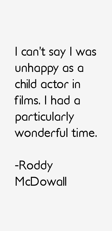 Roddy McDowall Quotes