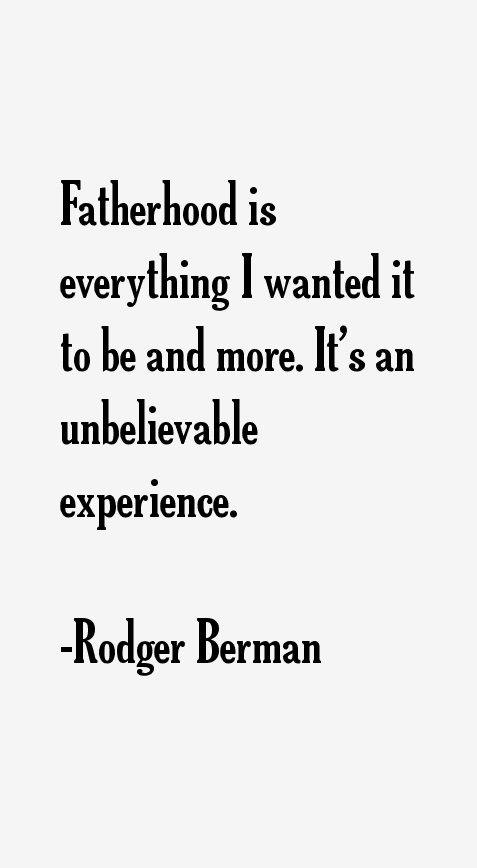 Rodger Berman Quotes