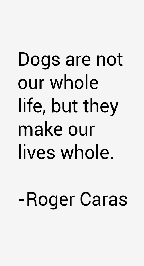 Roger Caras Quotes