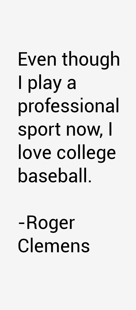 Roger Clemens Quotes