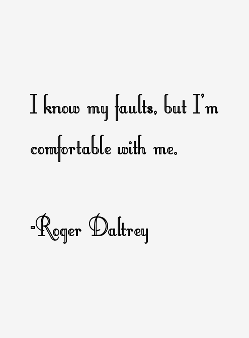 Roger Daltrey Quotes