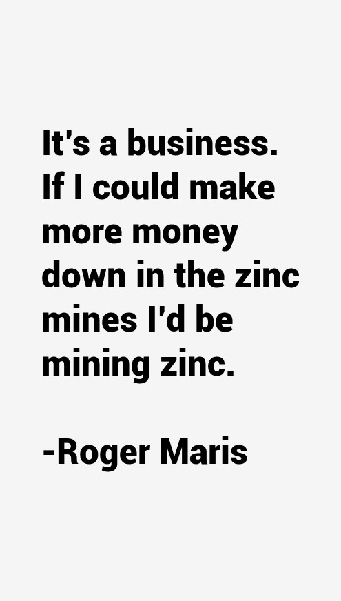 Roger Maris Quotes